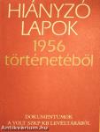 Hiányzó lapok 1956 történetéből