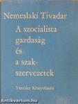 A szocialista gazdaság és a szakszervezetek