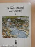 A XX. század konvertitái I-II.