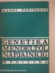 Genetika Mendeltől napjainkig