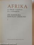 Afrika az álmok világában és a valóságban 1-2.