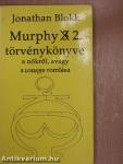 Murphy 2. törvénykönyve a nőkről, avagy a romlás romlása