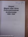 Szeged Megyei Jogú Város Önkormányzatának tevékenysége 1990-1994