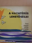 A hazatérés lehetőségei