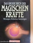 Das Grosse Buch der Magischen Kräfte