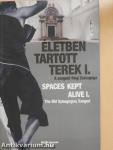 Életben tartott terek I.