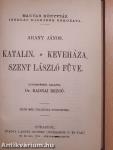 Arany János válogatott balladái/Katalin/Keveháza/Szent László füve/Szemelvények Arany János kisebb költeményeiből/Vojtina Ars Poétikája/Az hiresneves Tholdi Miklósnak jeles cselekedetiről és bajnokságáról való história