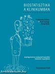 Biostatisztika a klinikumban - Alapfogalmak és módszerek használata feladatok megoldására - Harmadik változatlan kiadás