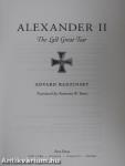 Alexander II - The Last Great Tsar