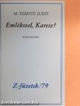 Emlékszel, Karesz?