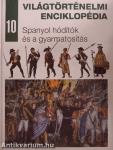 Spanyol hódítók és a gyarmatosítás