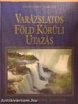 Varázslatos Föld körüli utazás