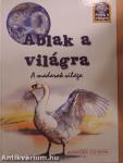 Ablak a világra - A madarak világa