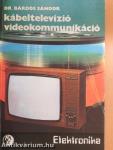 Kábeltelevízió, videokommunikáció