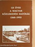 125 éves a Magyar Közlekedési Hatóság (1868-1993)