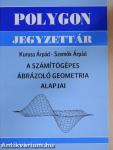 A számítógépes ábrázoló geometria alapjai