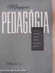 Magyar Pedagógia 1965/2-3.