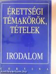 Érettségi témakörök, tételek - Irodalom