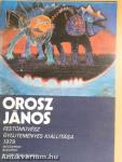 Orosz János festőművész gyűjteményes kiállítása