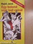 Egy bolond száz bajt csinál/Pipacs, a fenegyerek