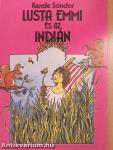 Lusta Emmi és az indián