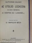 Ügyetlen udvarló/Az utolsó leckeóra/A végrendelet/Kant filozófiája