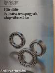 Gördülő- és csúszócsapágyak alapválasztéka