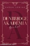 Dunbridge Akadémia - Bárhol