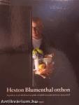 Heston Blumenthal otthon