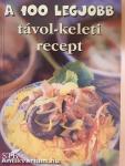A 100 legjobb távol-keleti recept