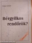 Bérgyilkos rendőrök?