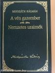 A vén gazember/Nemzetes uraimék