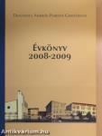 Dugonics András Piarista Gimnázium, Szakközépiskola, Alapfokú Művészetoktatási Intézmény és Kollégium Évkönyve a 2008-2009. tanévről