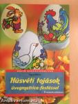 Húsvéti tojások üvegmatrica-festéssel