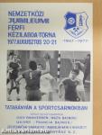 Nemzetközi Jubileumi Férfi Kézilabda-torna 1977. augusztus 20-21 Tatabányán a sportcsarnokban