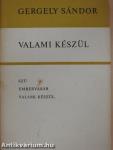 Valami készül