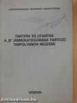 Tanterv és utasítás a B" járműkategóriába tartozó tanfolyamok részére
