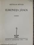 Elmondja János