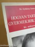 Hogyan tartsunk gyermekbibliaórát?