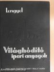 Világhódító ipari anyagok