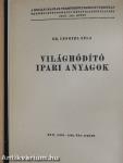 Világhódító ipari anyagok