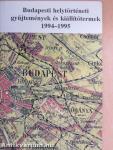 Budapesti helytörténeti gyűjtemények és kiállítótermek 1994-1995