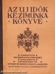 Az Uj Idők kézimunka könyve - Varrás és hímzés