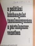 A politikai közhangulat tanulmányozása a pártalapszervezetben