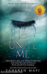 Unite &#8203;Me (Shatter Me 1,5 & 2,5)