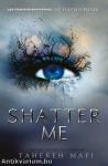 Shatter &#8203;Me (Shatter Me 1.)