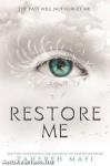 Restore &#8203;Me (Shatter Me 4.)