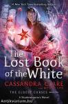 The Lost Book of the White (The Eldest Curses Series, Book 2)