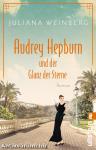 Audrey Hepburn und der Glanz der Sterne