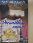 Versailles-sztori